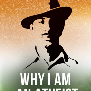 WHY I AM AN ATHEIST